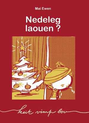 Nedeleg laouen ?
